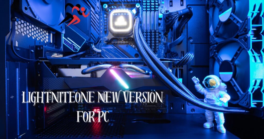 LightniteOne New Version for PC