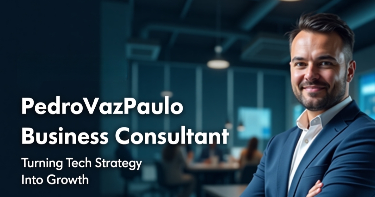 pedrovazpaulo business consultant
