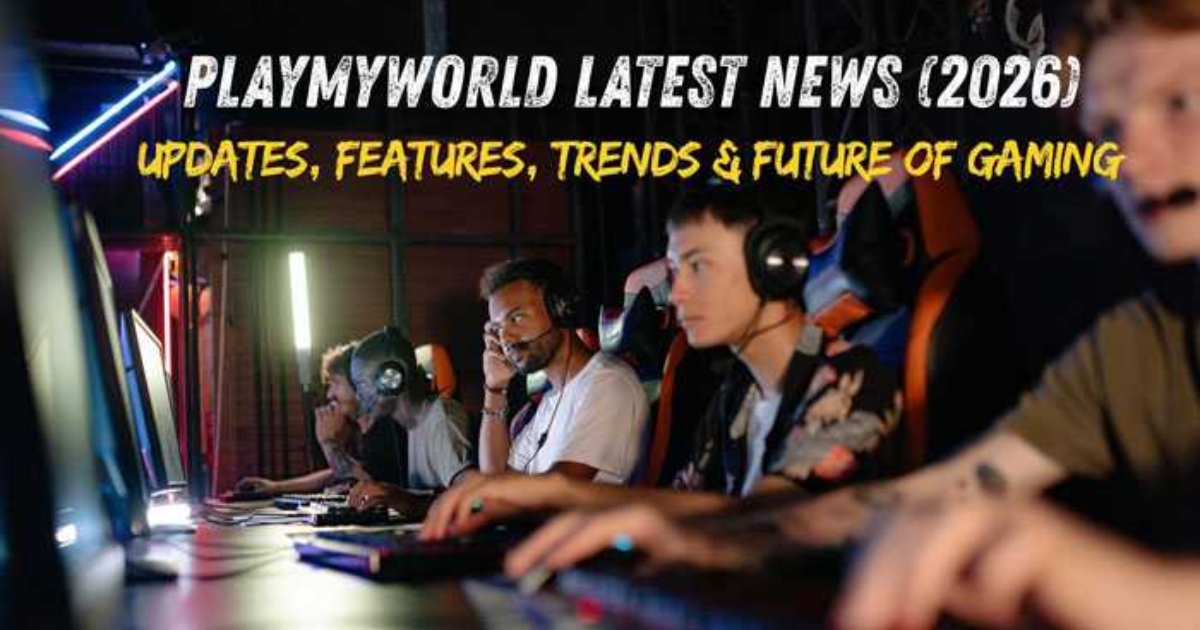 playmyworld latest news